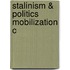 Stalinism & Politics Mobilization C
