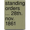 Standing Orders ... 28th. Nov. 1861 door Council South Australia