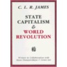 State Capitalism & World Revolution by Cyril Lionel Robert James