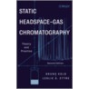 Static Headspace-Gas Chromatography door Leslie S. Ettre