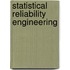Statistical Reliability Engineering