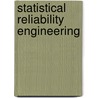 Statistical Reliability Engineering door Igor A. Ushakov
