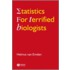 Statistics for Terrified Biologists