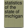 Statistics of the State of Michigan door State Michigan. Dept.