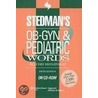 Stedman's Ob-gyn & Pediatrics Words by Stedman's
