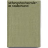 Stiftungshochschulen in Deutschland door Arne Pautsch