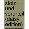 Stolz Und Vorurteil (daisy Edition) by Jane Austen