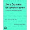 Story Grammar for Elementary School by Jenny Killgallon