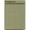 Strategisches Ausbildungsmanagement by Stefan Dietl