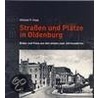 Straßen und Plätze in Oldenburg 2 door Michael P. Hopp