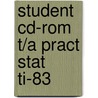 Student Cd-Rom T/A Pract Stat Ti-83 by Yates