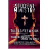 Student Ministry That Leaves a Mark by John Mouton