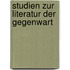 Studien Zur Literatur Der Gegenwart