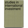 Studies in International Investment door John H. Dunning