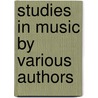 Studies in Music by Various Authors door Robin Grey