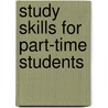 Study Skills For Part-Time Students door Elizabeth Wilson