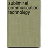 Subliminal Communication Technology door U.S. House Of Representatives