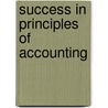 Success In Principles Of Accounting by Geoffrey Whitehead