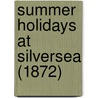 Summer Holidays At Silversea (1872) door E. Rosalie Salmon