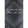 Supermodularity and Complementarity door Donald M. Topkis