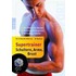 Supertrainer Schultern, Arme, Brust