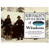 Survivalist's Little Book Of Wisdom door David Scott