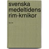 Svenska Medeltidens Rim-Krnikor ... door Gustaf Edvard Klemming