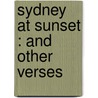 Sydney At Sunset : And Other Verses door Ruth Marjory Bedford
