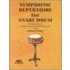 Symphonic Repertoire for Snare Drum