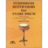 Symphonic Repertoire for Snare Drum by Anthony J. Cirone