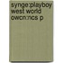 Synge:playboy West World Owcn:ncs P