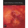 System Modeling in Cellular Biology door Zoltan Szallasi
