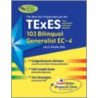 Texes 103 Bilingual Generalist Ec-4 door Staff of Research Education Association