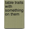 Table Traits With Something On Them door 1807-1878 Doran