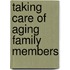 Taking Care of Aging Family Members