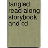 Tangled Read-along Storybook And Cd door Disney Book Group
