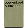 Boerenkool & kaviaar