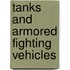Tanks and Armored Fighting Vehicles