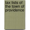 Tax Lists Of The Town Of Providence door Edward Field