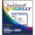 Teach Yourself Visually Office 2003