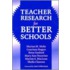 Teacher Research For Better Schools