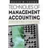 Techniques Of Management Accounting door David W. Young