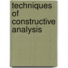 Techniques of Constructive Analysis door Luminita Simon Vita