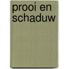 Prooi en schaduw by Leloup