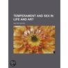 Temperament And Sex In Life And Art door Walter Heaton