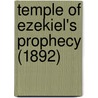 Temple Of Ezekiel's Prophecy (1892) by Henry Sulley