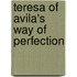 Teresa of Avila's Way of Perfection