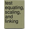 Test Equating, Scaling, and Linking door Robert L. Brennan