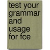 Test Your Grammar And Usage For Fce door Peter Watcyn-Jones
