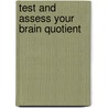 Test and Assess Your Brain Quotient door Phillip Carter